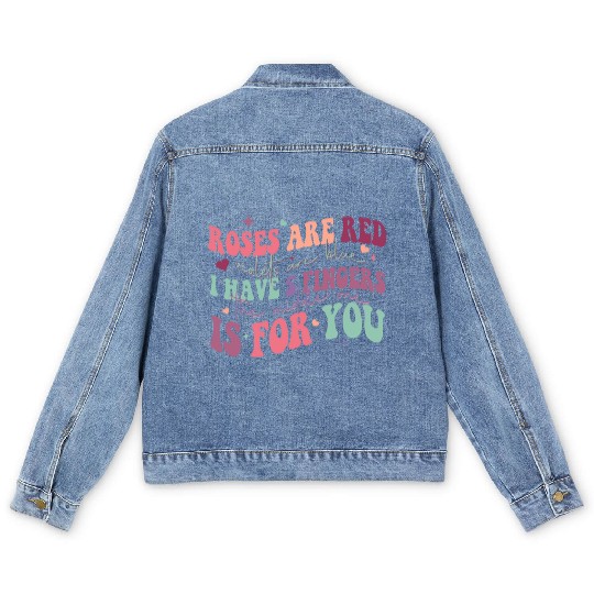 Snarky Sarcastic Middle Finger Valentines Day Poem Men's Denim Jackets