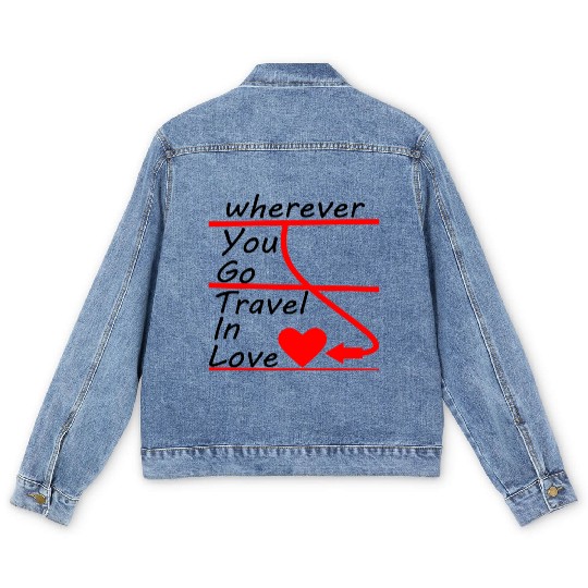 Travel Around The World In Love quote Men's Denim Jackets