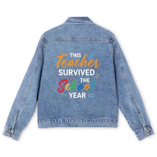 This Teacher Survived The School Year Last Day Men's Denim Jackets
