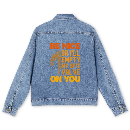 Be Nice Or I ll Empty My Spit Valve On You Bagpipe Men's Denim Jackets
