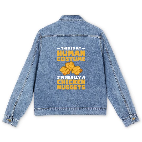 This Is My Human Costume I'm A Chicken Nuggets Men's Denim Jackets