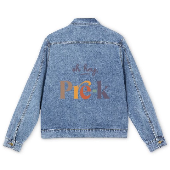Oh Hey Pre-K Teacher Student Preschool First Day Men's Denim Jackets