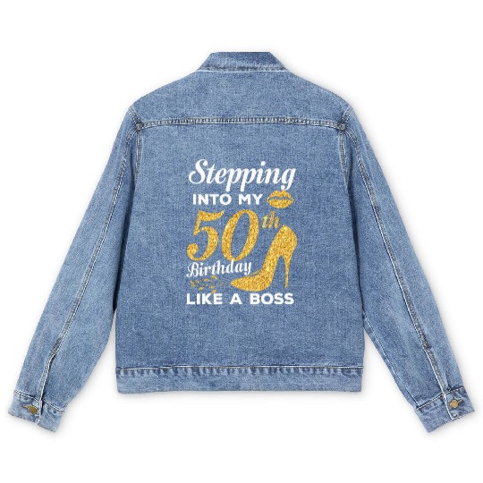 Stepping Into My 50th Birthday Like A Boss Men's Denim Jackets