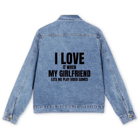 I Love It When My Fiance Lets Me Play Video Games Men's Denim Jackets