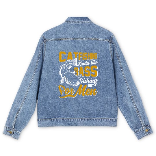 Catfishing kinda like Bass Fishing Flathead fish Men's Denim Jackets