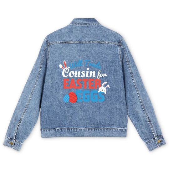 Will Trade Cousin Happy Easter Bunny Ears Eggs Hun Men's Denim Jackets