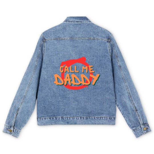Call me daddy Men's Denim Jackets