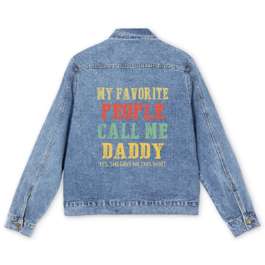My Favorite People Call Me Daddy Vintage Men's Denim Jackets