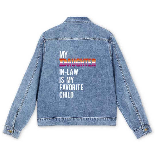 My Daughter In Law Is My Favorite Child Lesbian Men's Denim Jackets