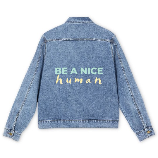 Be A Nice Human Light Colors Men's Denim Jackets