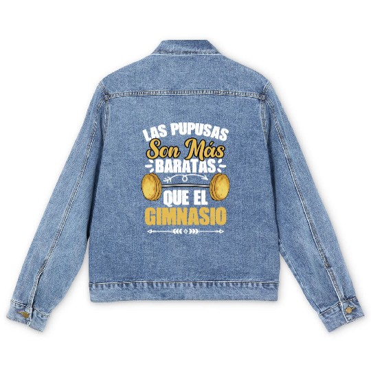 Funny Salvadorian Food Humor For A Pupusa Fan Gym Men's Denim Jackets