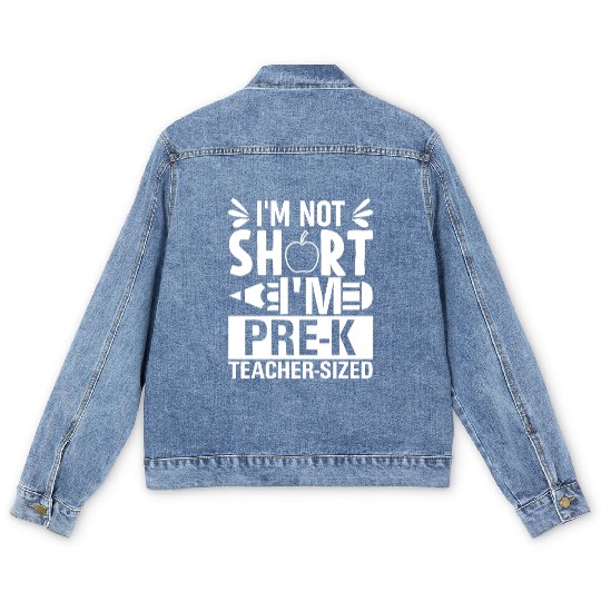 I'm Not Short I'm A Preschool Teacher Size Funny T Men's Denim Jackets