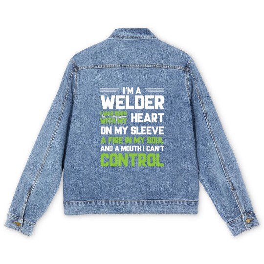 I m A Welder I Was Born With My Heart On My Sleeve Men's Denim Jackets