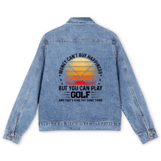 Money Can't Buy Happiness But You Can Play Golf Men's Denim Jackets