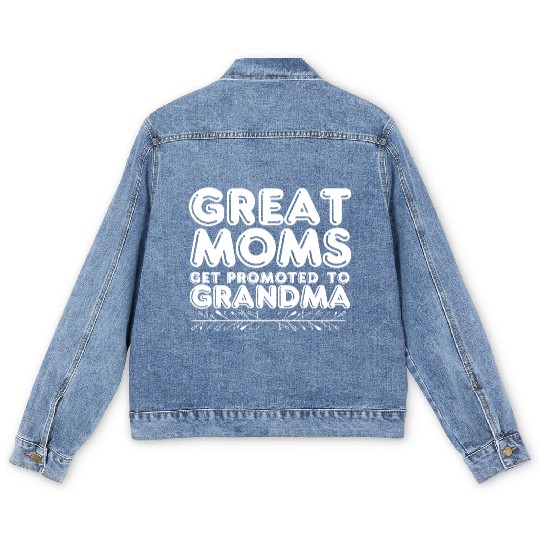Great Moms Get Promoted To Grandma Trendy Men's Denim Jackets