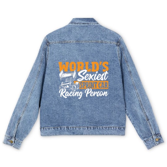 World's Sexiest Sprint Car Racer Sprint Car Racing Men's Denim Jackets