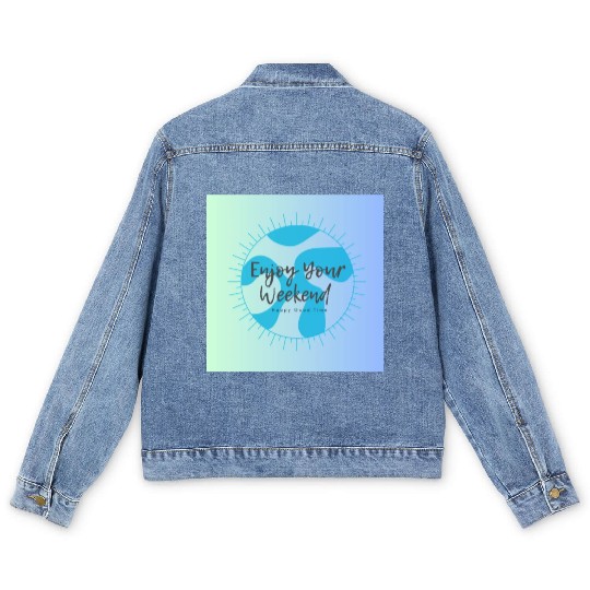 Enjoy Your Weekend Men's Denim Jackets