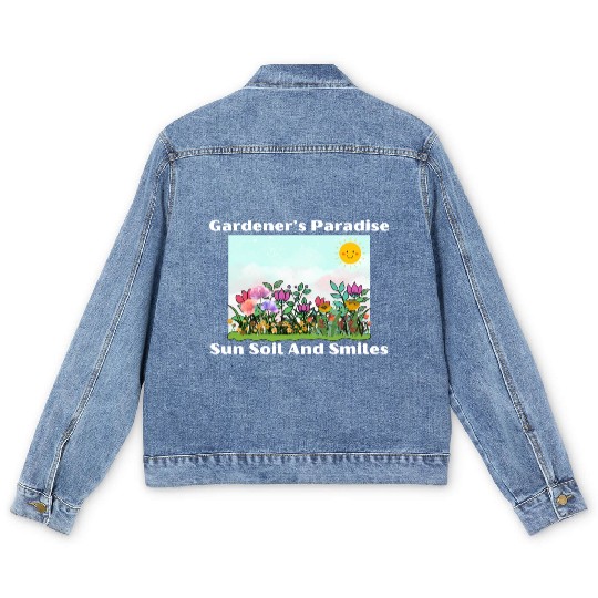 Gardener s Paradise Sun Soil And Smiles Men's Denim Jackets