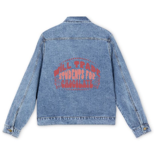Will Trade Students For Chocolate Teacher Men's Denim Jackets