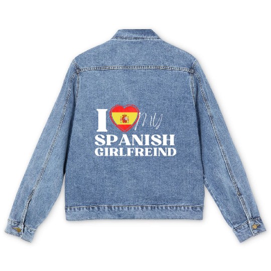 I Love My spanish Girlfriend Multi Nationality Shi Men's Denim Jackets