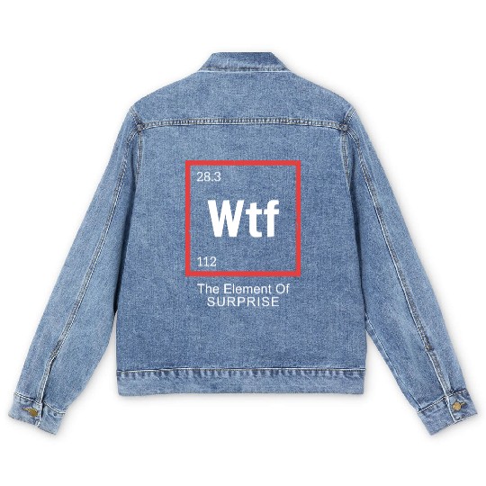 Wtf The Element Of Surprise Men's Denim Jackets