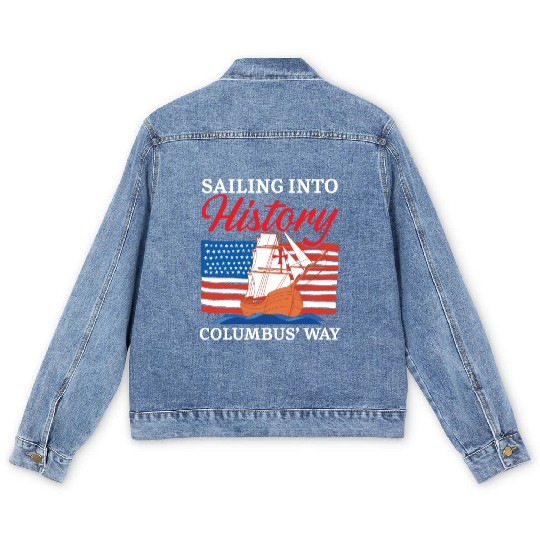 Sailing Into History Columbus' Way Columbus Day Men's Denim Jackets