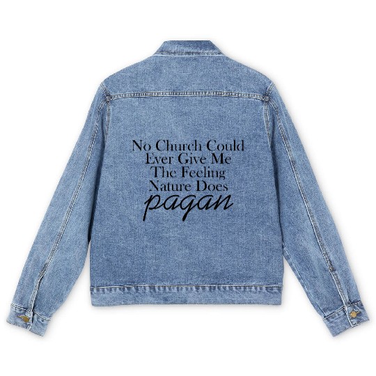 The Feeling Nature Does Pagan Men's Denim Jackets