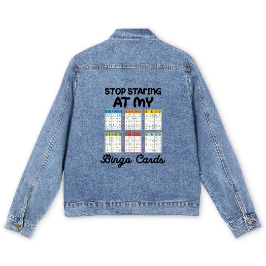 Funny Bingo Queen Stop Staring At My Bingo Cards Men's Denim Jackets