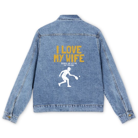 I Love My Wife Pickleball Coach Player Pro Team Men's Denim Jackets