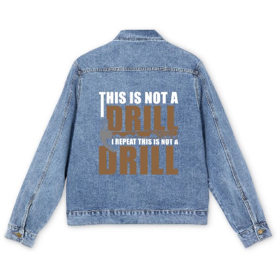This is Not a Drill Men's Denim Jackets