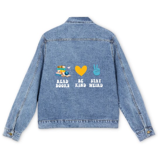 Read Books Be Kind Stay Weird Reading Men's Denim Jackets