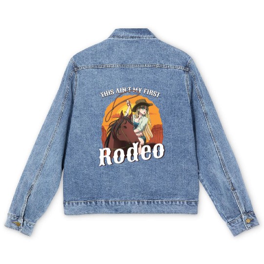 This Ain't My First Rodeo Women Rodeo Cowboy Men's Denim Jackets