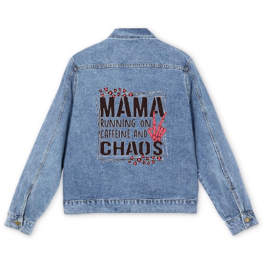 mama running on caffeine and chaos Men's Denim Jackets