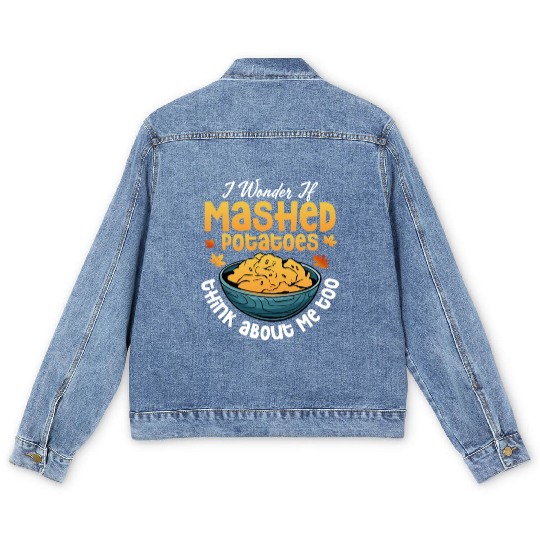 I Wonder If Mashed Potatoes Food Thanksgiving Men's Denim Jackets
