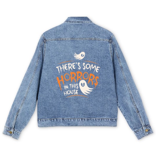 There's Some Horrors In This House Funny Halloween Men's Denim Jackets