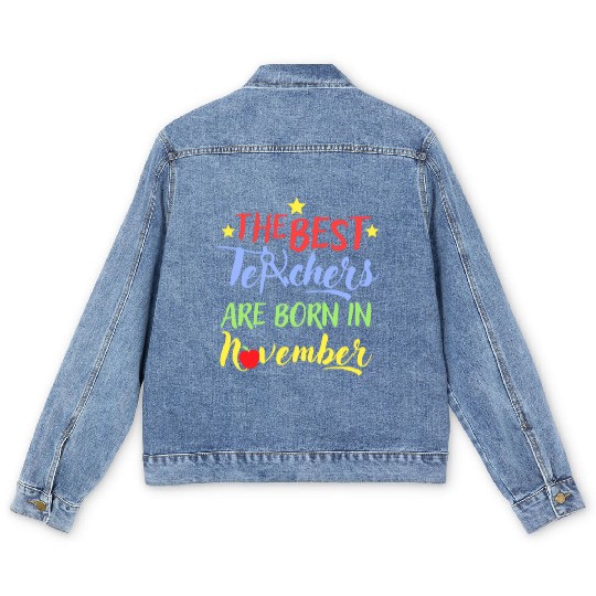 The Best Teacher Are Born In November Men's Denim Jackets