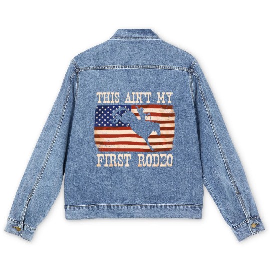 This Ain't My First Rodeo Women Rodeo Cowboy Men's Denim Jackets