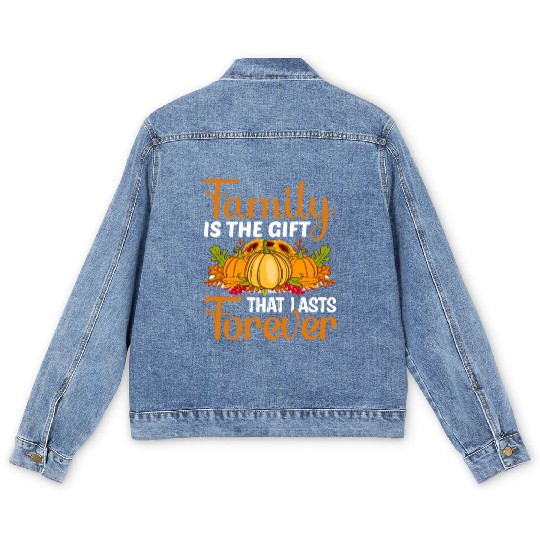 Family Is The Gift That Lasts Forever Men's Denim Jackets