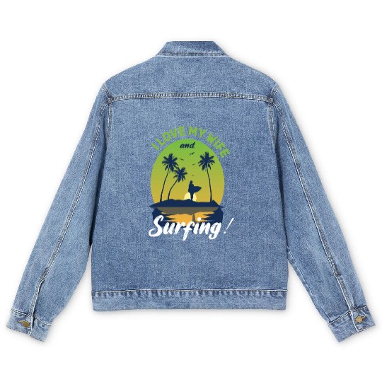 I Love My Wife And Surfing Men's Denim Jackets