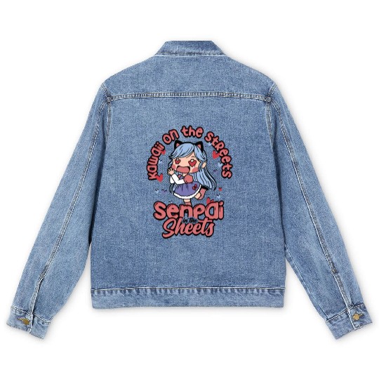 Kawaii on the streets, senpai in the sheets - Men's Denim Jackets