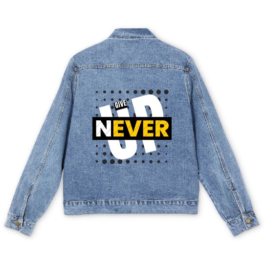 Black White Typography Never Give Up Men's Denim Jackets