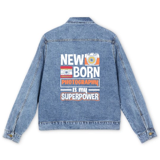 Newborn Photography Is My Supoerpower Men's Denim Jackets