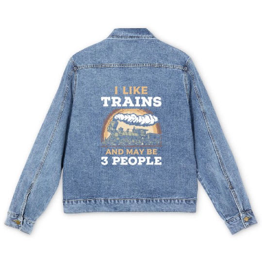 I Like Trains And May Be 3 People Train Steam Men's Denim Jackets