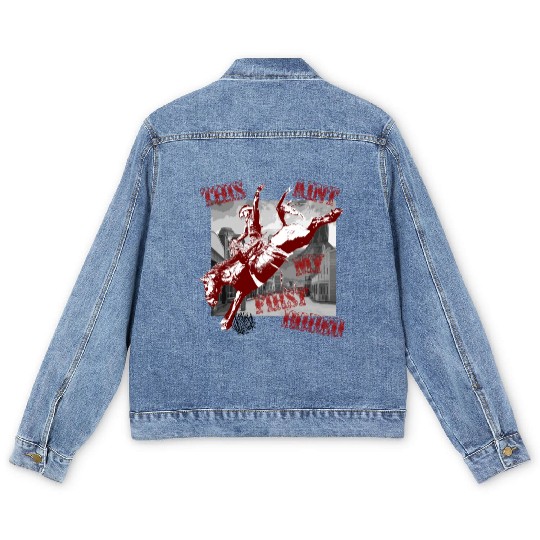 This Ant My First Rodeo Men's Denim Jackets