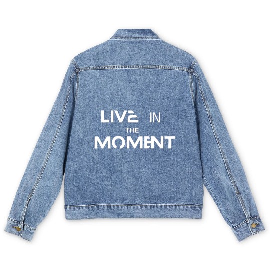 Live in the moment Men's Denim Jackets