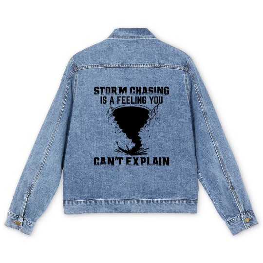 Storm chaser sayings | Meteorology lightning gifts Men's Denim Jackets