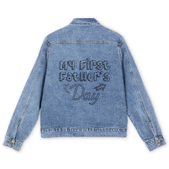 My first fathers day Men's Denim Jackets