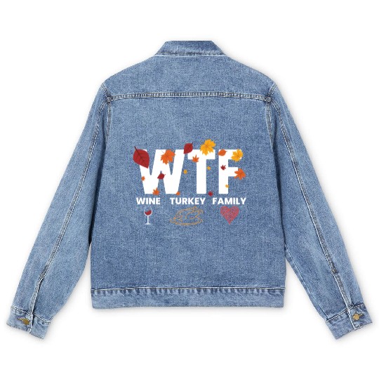 WTF Wine Turkey Family Funny Thanksgiving WTFwine Men's Denim Jackets