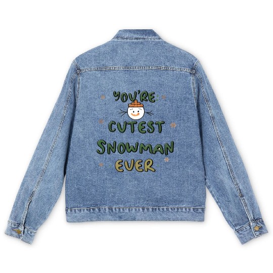 You're cutest snowman ever Men's Denim Jackets