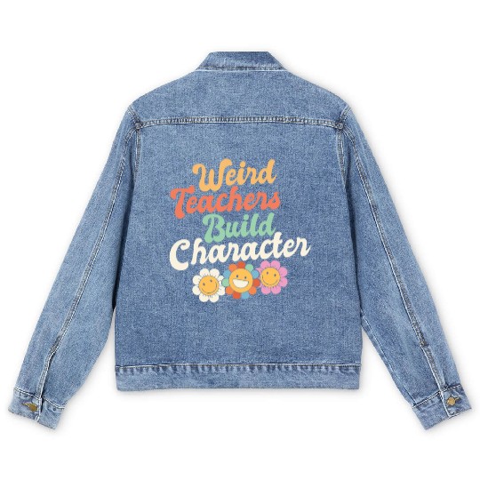 Weird Teachers Build Character Groovy School Men's Denim Jackets